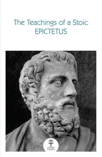 The Teachings of a Stoic: Selected Discourses and the Encheiridion