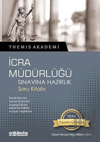 Themis Akademi - İcra Müdürlüğü Sınavına Hazırlık Soru Kitabı