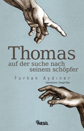 Thomas Auf Der Suche Seinem Schöpfer | Kitap Ambarı