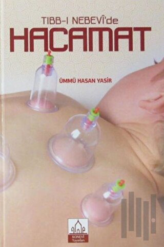 Tıbb-ı Nebevi'de Hacamat (Ciltli)