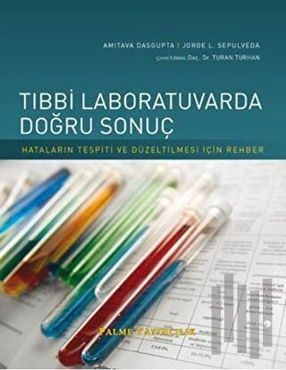 Tıbbi Laboratuvarda Doğru Sonuç (Ciltli)