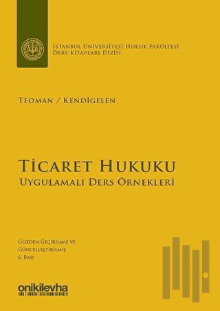 Ticaret Hukuku - Uygulamalı Ders Örnekleri | Kitap Ambarı
