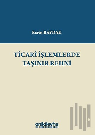 Ticari İşlemlerde Taşınır Rehni (Ciltli)