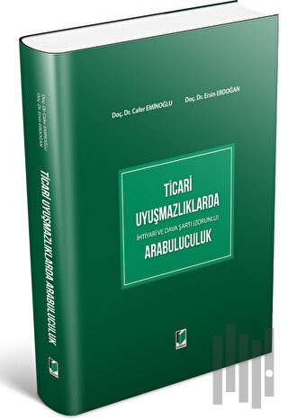 Ticari Uyuşmazlıklarda Arabuluculuk (Ciltli)