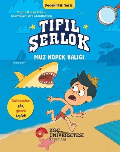 Tıfıl Şerlok Muz Köpek Balığı - Dedektiflik Serisi