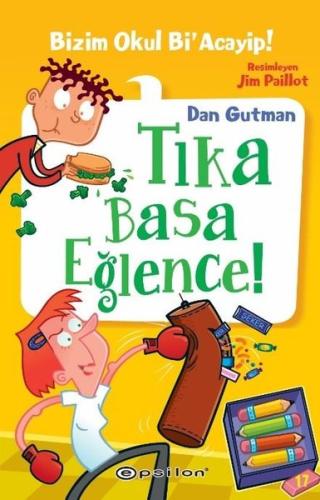 Tıka Basa Eğlence! Bizim Okul Bi'Acayip! 17 (Ciltli)