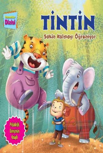 Tintin Sakin Kalmayı Öğreniyor