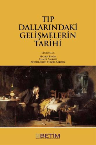 Tıp Dallarındaki Gelismelerin Tarihi