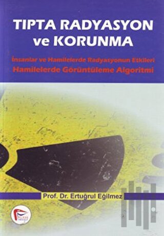 Tıpta Radyasyon ve Korunma