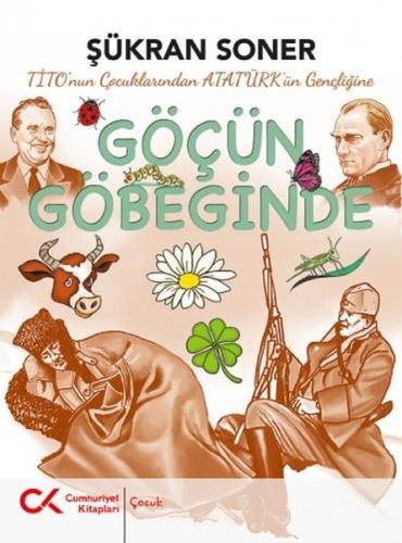 Tito'nun Çocuklarından Atatürk'ün Gençliğine Göçün Göbeğinde | Kitap A