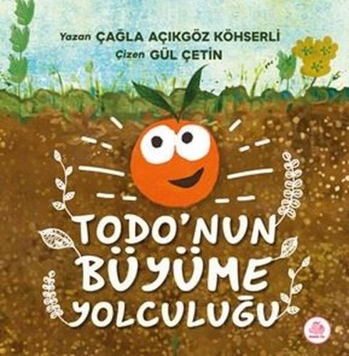Todo'nun Büyüme Yolculuğu (Ciltli)