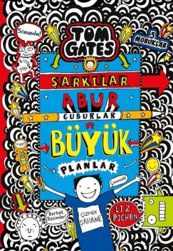 Tom Gates - Şarkılar Abur Cuburlar ve Büyük Planlar (Ciltli)