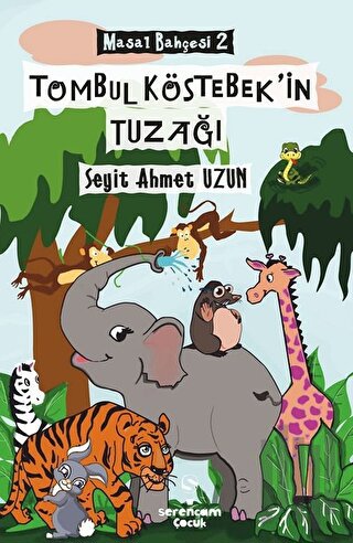 Tombul Köstebek'in Tuzağı - Masal Bahçesi 2
