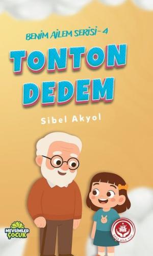 Tonton Dedem - Benim Ailem Serisi 4 | Kitap Ambarı