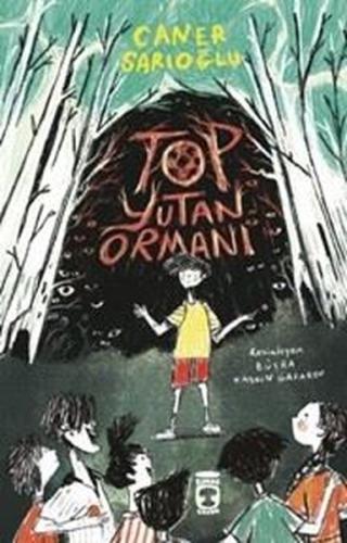 Top Yutan Ormanı | Kitap Ambarı
