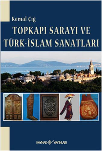 Topkapı Sarayı ve Türk-İslam Sanatları