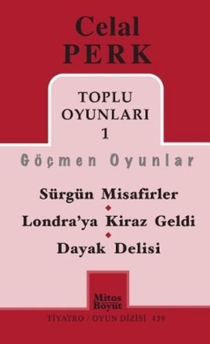 Toplu Oyunları 1: Göçmen Oyunlar / Sürgün Misafirler - Londra'ya Kiraz Geldi - Dayak Delisi