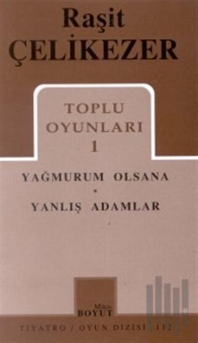 Toplu Oyunları 1 Yağmurum Olsana / Yanlış Adamlar