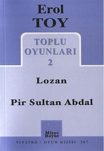 Toplu Oyunları 2 - Lozan-Pir Sultan Abdal | Kitap Ambarı