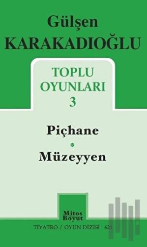 Toplu Oyunları - 3 - Piçhane - Müzeyyen