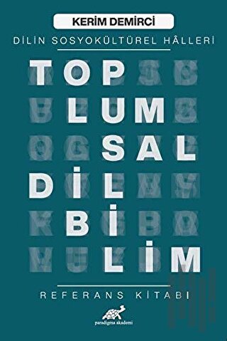 Toplumsal Dilbilim - Dilin Sosyokültürel Halleri