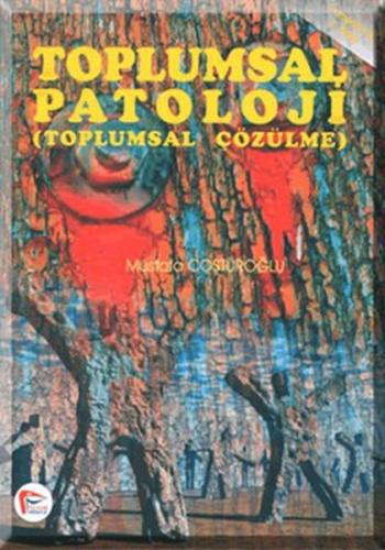 Toplumsal Patoloji | Kitap Ambarı