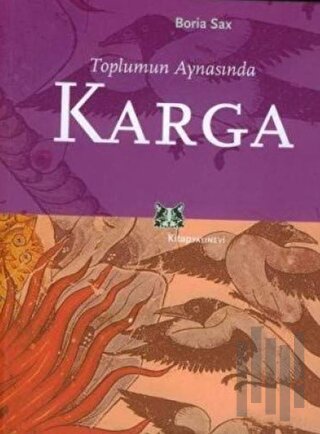 Toplumun Aynasında Karga