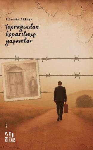 Toprağından Koparılmış Yaşamlar