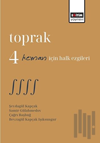 Toprak 4 Keman İçin Halk Ezgileri