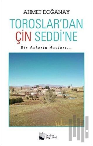 Toroslar'dan Çin Seddi'ne