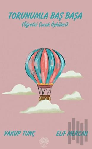 Torunumla Baş Başa | Kitap Ambarı