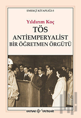 TÖS - Antiemperyalist Bir Öğretmen Örgütü