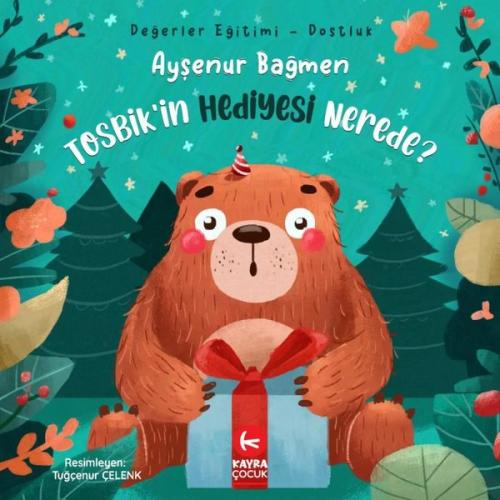 Tosbik'in Hediyesi Nerede? Değerler Eğitimi - Dostluk