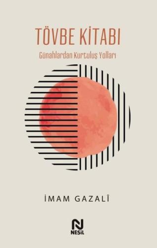 Tövbe Kitabı - Günahlardan Kurtuluş Yolları | Kitap Ambarı