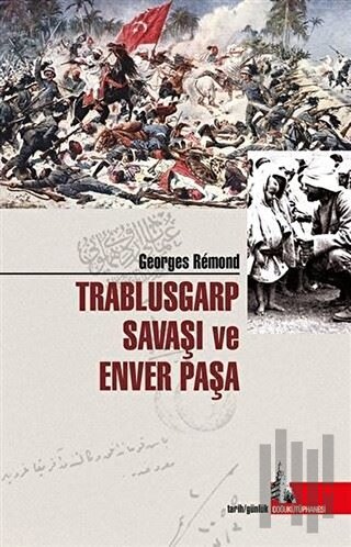 Trablusgarp Savaşı ve Enver Paşa