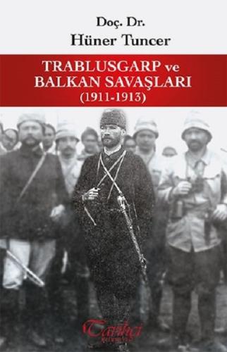 Trablusgarp ve Balkan Savaşları 1911-1913