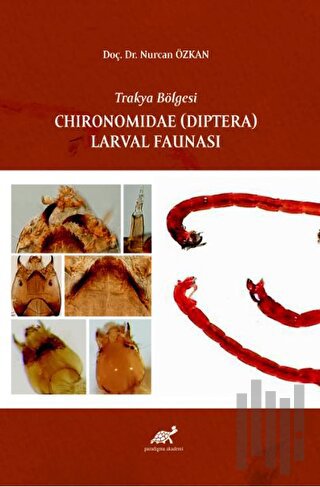 Trakya Bölgesi Chıronomıdae (Dıptera) Larval Faunası
