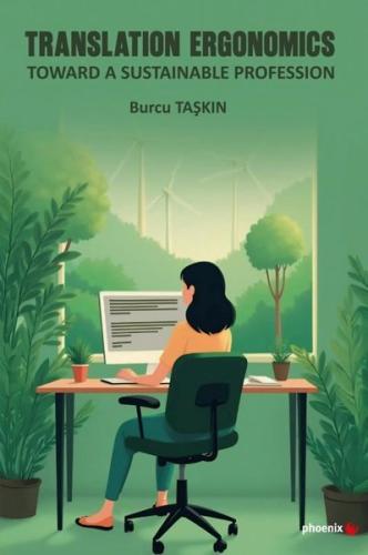 Translation Ergonomics - Toward a Sustainable Profession | Kitap Ambar