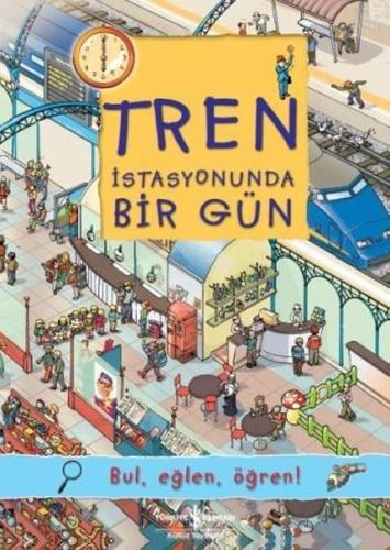 Tren İstasyonunda Bir Gün | Kitap Ambarı