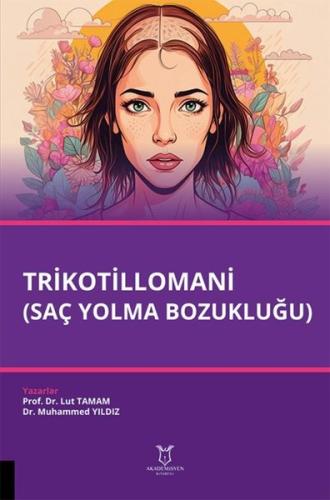 Trikotillomani - Saç Yolma Bozukluğu