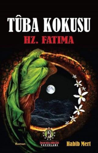 Tuba Kokusu - Hz.Fatıma | Kitap Ambarı