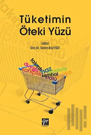 Tüketimin Öteki Yüzü