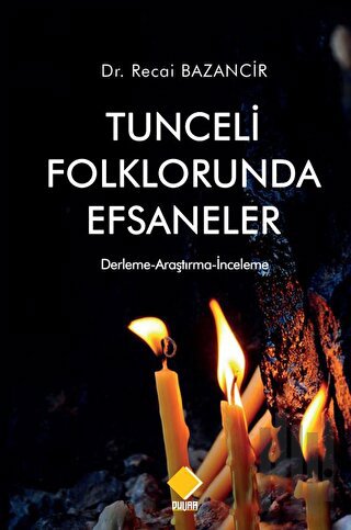 Tunceli Folklorunda Efsaneler