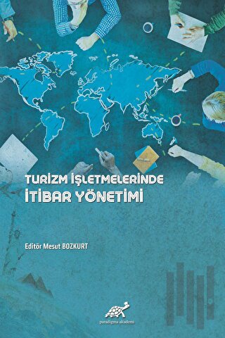 Turizm İşletmelerinde İtibar Yönetimi