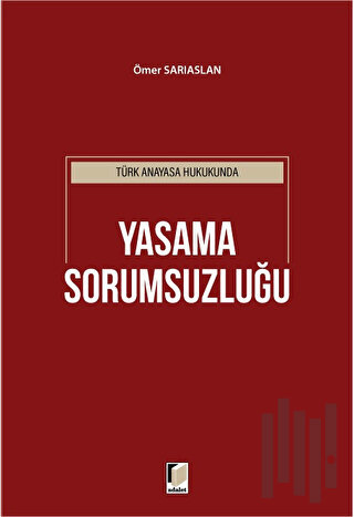 Türk Anayasa Hukukunda Yasama Sorumsuzluğu