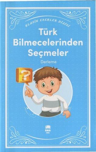 Türk Bilmecelerinden Seçmeler - Klasik Eserler Dizisi