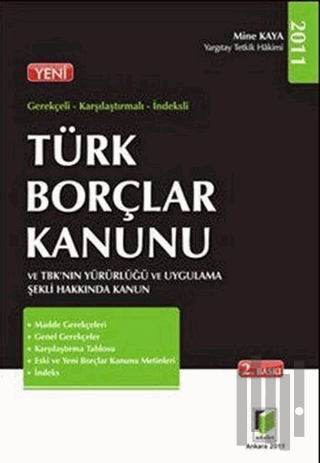 Türk Borçlar Kanunu ve TBK'nın Yürürlüğü ve Uygulama Şekli Hakkında Kanun