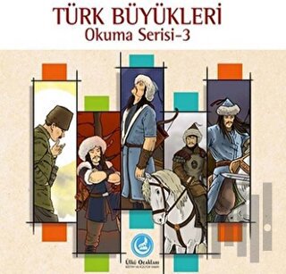 Türk Büyükleri Okuma Serisi - 3