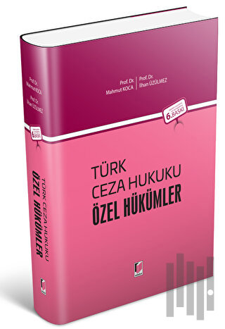 Türk Ceza Hukuku - Özel Hükümler (Ciltli)
