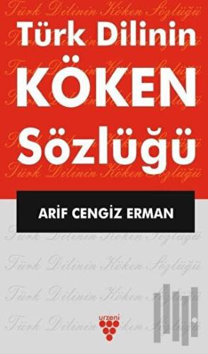 Türk Dilinin Köken Sözlüğü